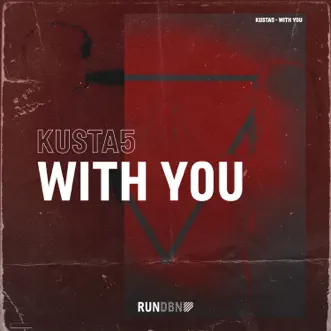 With You - Single by Kusta5 album reviews, ratings, credits