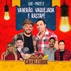 Live Arraiá dos Cavaleiros, Pt. 2 (Vanerão, Vaquejada e Rastapé)