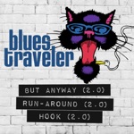 Blues Traveler - But Anyway (2.0)