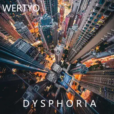 Listen to Dysphoria by Wertyo