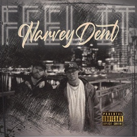 Feel It HarveyDent, Ev Thompson & Kurlz