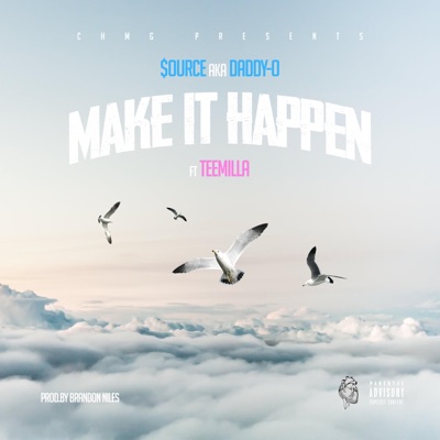Make It Happen (feat. TeeMilla) - Single