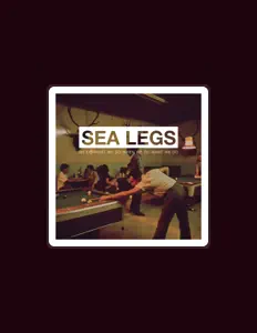 Listen to Sea Legs, watch music videos, read bio, see tour dates & more!