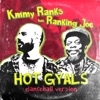 Hot Gyals (Dancehall Version) [feat. Ranking Joe] - Single