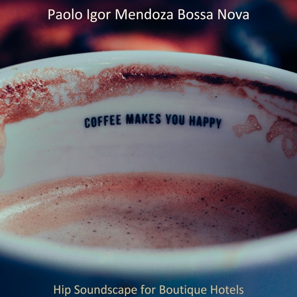 Hip Soundscape for Boutique Hotels