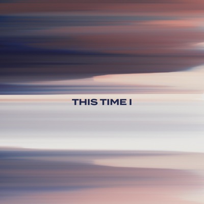 This Time I - Single