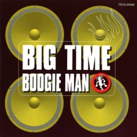 BIG TIME - BOOGIE MAN