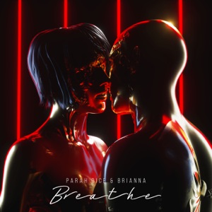 Parah Dice & Brianna - Breathe - 排舞 音樂