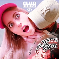 Love Hate And Passion (Remix) [feat. Marc Frey] - Single - Mari M.