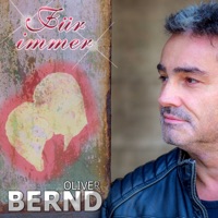 Oliver Bernd - Für immer