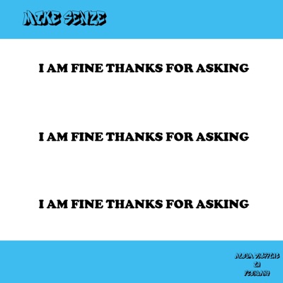 I Am Fine Thanks for Asking - EP