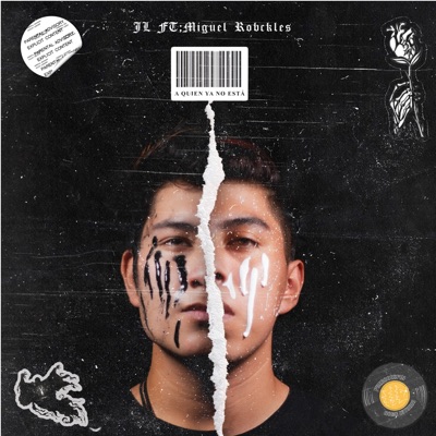 A Quien Ya No Está (feat. Miguel Robckles) - Single