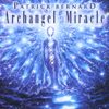 Archangel Miracle - Patrick Bernard