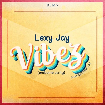 Vibez (Welcome Party) - Single