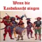 Wir Zogen in Das Feld - Botho Lukas Chor lyrics