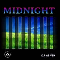 Midnight - Single - DJ Alvin