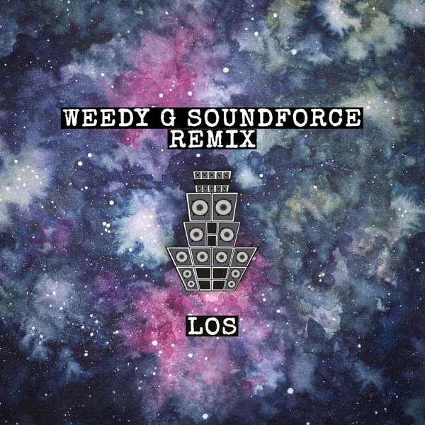 Los (Weedy G Soundforce Remix) - Single