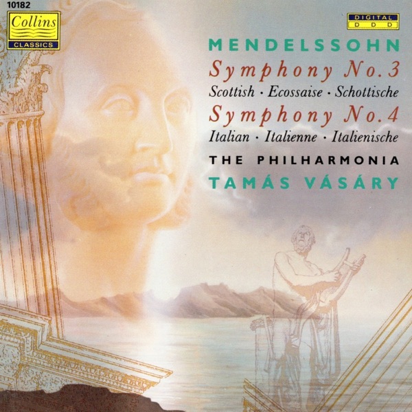 Mendelssohn: Symphonies No. 3 & 4