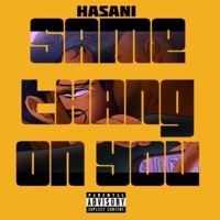 Same Thang On You - Single - Hasani