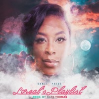 Loreal's Playlist - EP - Dante’ Pride