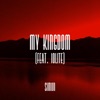 My Kingdom (feat. Iolite) - Single