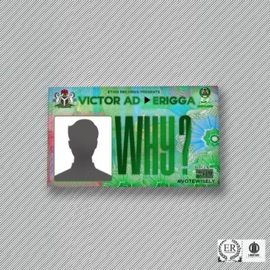 Why (feat. Erigga) Victor AD