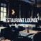 Coronado - Restaurant Lounge Background Music lyrics