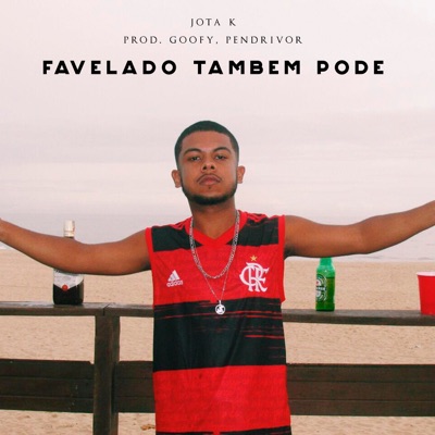 Favelado Também Pode - Single