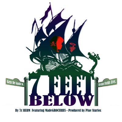 7 Feet Below (feat. MadeGroceries) - Single