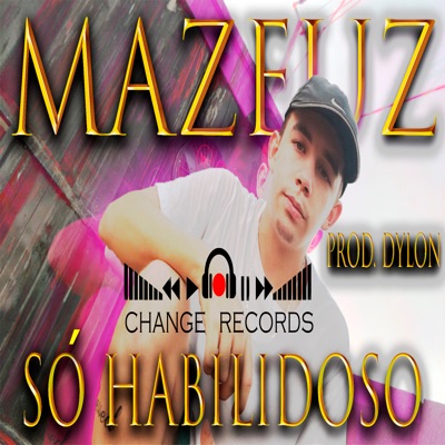 Só Habilidoso - Single