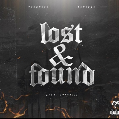Lost & Found (feat. $ofaygo) - Single