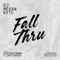 Fall Thru (feat. Guapdad 4000) - DJ Megan Ryte & Flipp Dinero lyrics