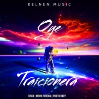 Oye Traicionera (Cover) - Single - TOSCA, Nenyx Pereira & Prieto Baby