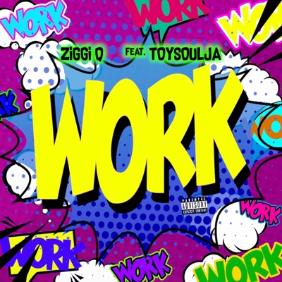 Work (feat. Toysoulja) - Single