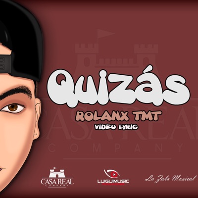 Quizás (Rolanx Tmt) - Single