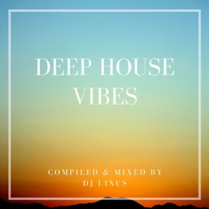 Deep House Vibes (DJ Mix)