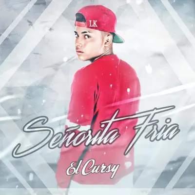 Señorita Fría - Single - El Cursy