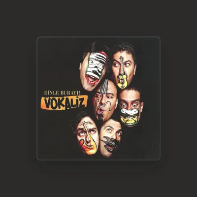 Listen to Vokaliz, watch music videos, read bio, see tour dates & more!