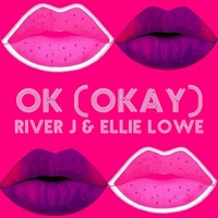 OK (Okay) - Single - River J & Ellie Lowe