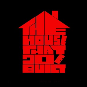 The House That Joe Built