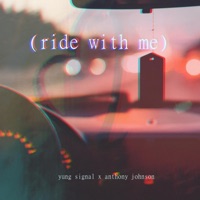 Ride With Me (feat. Yung Signal) - Single - FXNCH