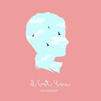 I Got You - Single - Outasight