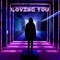 Loving You - Pezzzo lyrics
