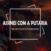 Assinei Com a Putaria - Single - MC DH