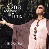 Dee Daniels - One Moment in Time