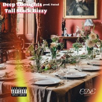Deep Thoughts - Single - Tall Stack Bizzy