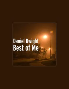 Dengarkan Daniel Dwight, tonton video musik, baca bio, lihat tanggal tur & lainnya!