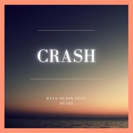 Crash (feat. Draco Bros) Ryan Olson