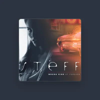 Listen to Steff, watch music videos, read bio, see tour dates & more!
