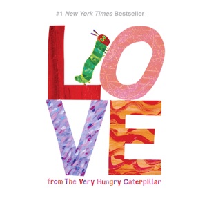 Love from The Very Hungry Caterpillar (Unabridged)